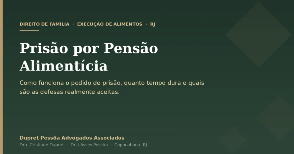 Prisão por pensão alimentícia no Rio de Janeiro: como funciona o rito e como se defender